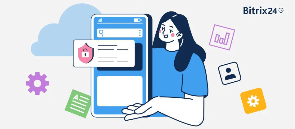 远程办公无忧：Bitrix24 移动应用保护您的数据！